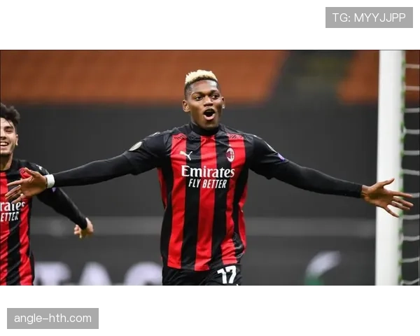 拉斐尔·莱奥续约AC米兰,状态回暖成未来之星 拉斐尔·莱奥续约AC米兰,状态回暖成未来之星