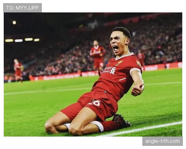 特伦特·亚历山大-阿诺德:内收中场战术的开创者解析 特伦特·亚历山大-阿诺德:内收中场战术的开创者解析